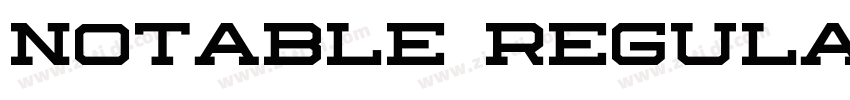 Notable Regular字体转换 Notable Regular字体转换